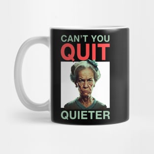 Not-so-quiet Quitting Mug